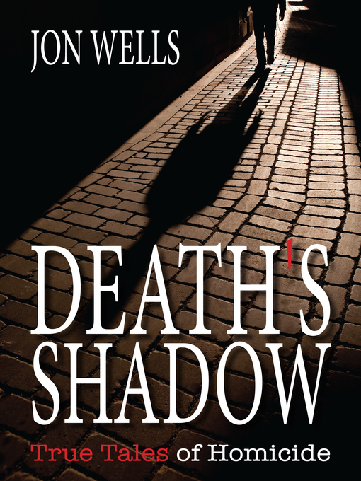 Title details for Death's Shadow by Jon Wells - Available